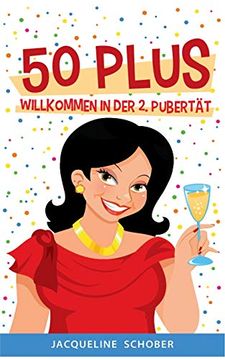 portada 50 Plus: Willkommen in der 2. Pubertät (en Alemán)