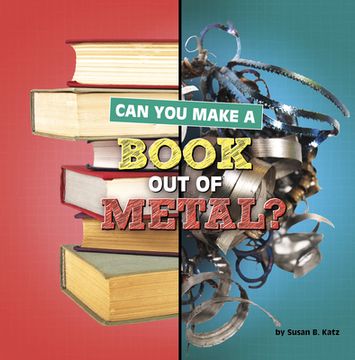 portada Can You Make a Book Out of Metal?