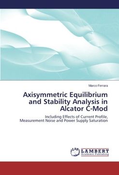 portada Axisymmetric Equilibrium and Stability Analysis in Alcator C-Mod