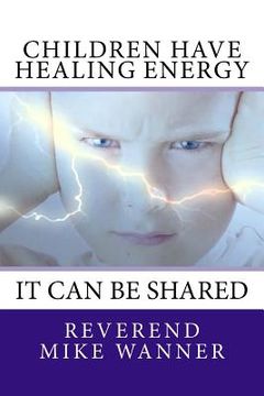 portada Children Have Healing Energy (en Inglés)