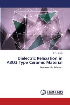 portada Dielectric Relaxation in Abo3 Type Ceramic Material
