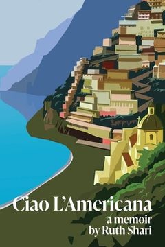 portada Ciao L'Americana: A Memoir (en Inglés)
