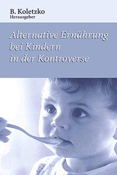 portada Alternative Ernährung bei Kindern in der Kontroverse (in German)