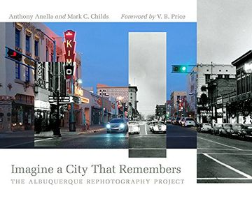 portada Imagine a City That Remembers: The Albuquerque Rephotography Project (Querencias Series) (en Inglés)