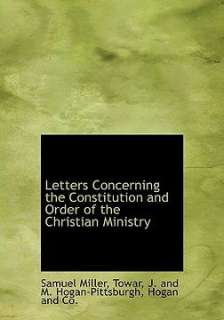 portada letters concerning the constitution and order of the christian ministry
