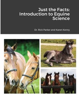 portada Just the Facts: Introduction to Equine Science (en Inglés)