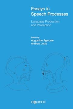 portada Essays in Speech Processes: Language Production and Perception (en Inglés)