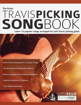 portada The Guitar Travis Picking Songbook: Learn 12 popular songs arranged for solo Travis picking guitar (en Inglés)