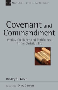 portada Covenant and Commandment: Works, Obedience and Faithfulness in the Christian Life Volume 33 (en Inglés)
