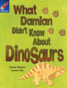 portada What Damian Didn't Know About Dinosaurs: Gold Level, Book 5 (With Parent Notes) (Rigby Rocket) (en Inglés)