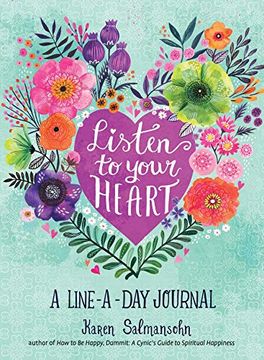portada Listen to Your Heart: A Line-A-Day Journal with Prompts