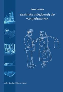 portada Sachliche Volkskunde der Wolgadeutschen: Siedlung - Obdach - Nahrung - Kleidung (in German)