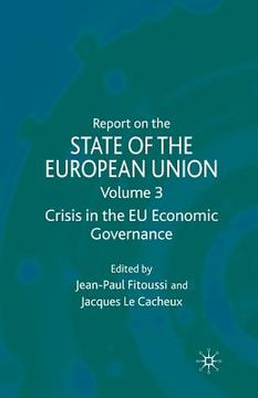 portada Report on the State of the European Union: Volume 3: Crisis in the EU Economic Governance (en Inglés)