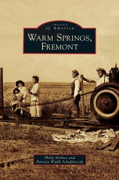 portada Warm Springs, Fremont (en Inglés)