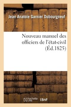 portada Nouveau Manuel Des Officiers de l'État-Civil (en Francés)