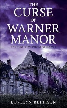 The Curse of Warner Manor (The Farrington Phenomenon) (en Inglés)