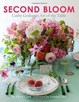 portada Second Bloom: Cathy Graham’s Art of the Table