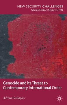 portada Genocide and Its Threat to Contemporary International Order (in English)
