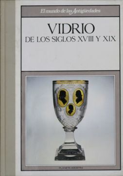 portada Vidrio de los Siglos Xviii y xix