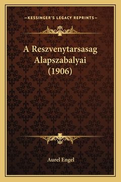 portada A Reszvenytarsasag Alapszabalyai (1906) (in Húngaro)