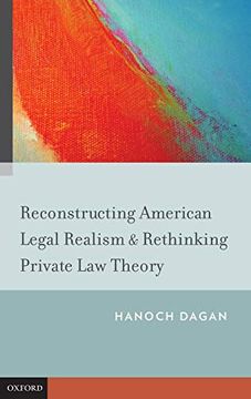 portada Reconstructing American Legal Realism & Rethinking Private law Theory (en Inglés)