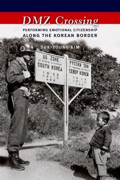 portada Dmz Crossing: Performing Emotional Citizenship Along the Korean Border (en Inglés)