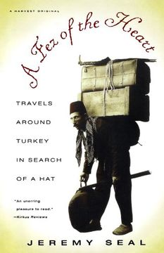 portada A fez of the Heart: Travels Around Turkey in Search of a hat (en Inglés)