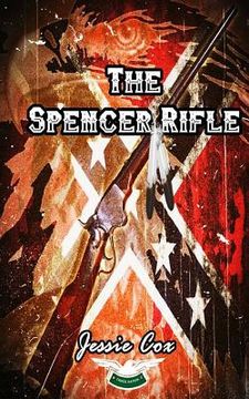 portada The Spencer Rifle (en Inglés)