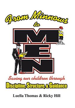 portada From Minnows to Men: Saving Our Children Through: Discipline, Structure, & Guidance