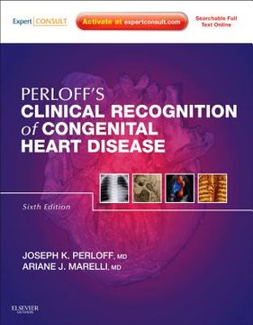 portada Perloff's Clinical Recognition of Congenital Heart Disease: Expert Consult - Online and Print (en Inglés)