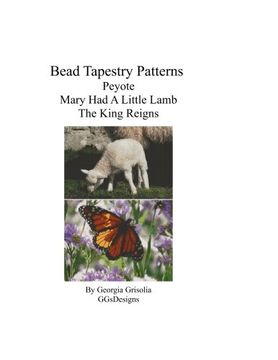 portada Bead Tapestry Patterns Peyote Mary Had A Little Lamb The King Reigns