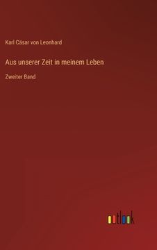 portada Aus unserer Zeit in meinem Leben: Zweiter Band (in German)