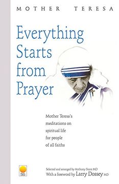 portada Everything Starts From Prayer: Mother Teresa's Meditations on Spiritual Life for People of all Faiths
