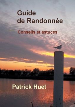 portada Guide de randonnée: Conseils... et astuces (en Francés)