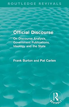 portada Official Discourse (Routledge Revivals): On Discourse Analysis, Government Publications, Ideology and the State