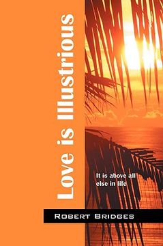 portada love is illustrious: it is above all else in life (en Inglés)