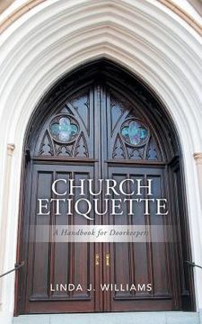 portada Church Etiquette: A Handbook for Doorkeepers (in English)