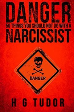 portada Danger: 50 Things You Should Not Do With A Narcissist (in English)