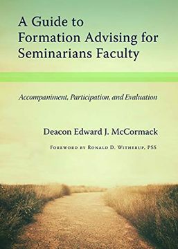 portada A Guide to Formation Advising for Seminary Faculty: Accompaniment, Participation, and Evaluation (in English)