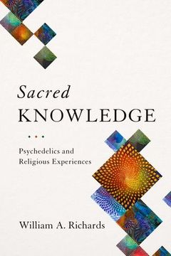 portada Sacred Knowledge: Psychedelics and Religious Experiences (en Inglés)