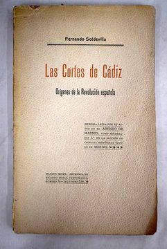 portada Las Cortes de Cádiz: orígenes de la revolución española : memoria leída por su autor en el Ateneo de Madrid