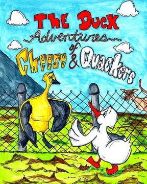 portada The Duck Adventures Of Cheese & Quackers (en Inglés)