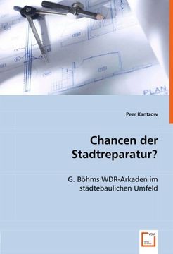 portada Chancen der Stadtreparatur?: G. Böhms WDR-Arkaden im städtebaulichen Umfeld