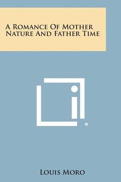 portada A Romance of Mother Nature and Father Time (en Inglés)