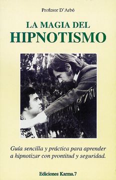 La Magia del Hipnotismo (la Otra Magia)