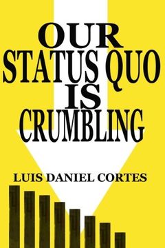portada Our Status Quo is Crumbling