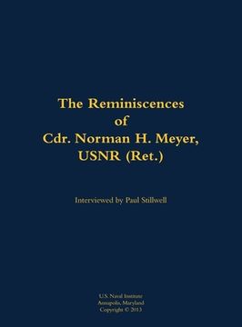 portada Reminiscences of Cdr. Norman H. Meyer, USN (Ret.) (in English)