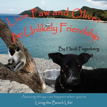 portada lion paw and oliver an unlikely friendship (en Inglés)