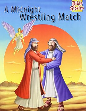 portada A Midnight Wrestling Match: 1 (Bible Stories) (en Inglés)
