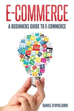 portada E-commerce A Beginners Guide to e-commerce (en Inglés)